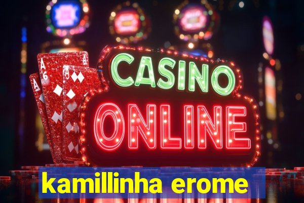 kamillinha erome